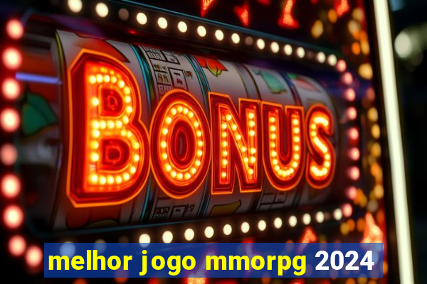 melhor jogo mmorpg 2024